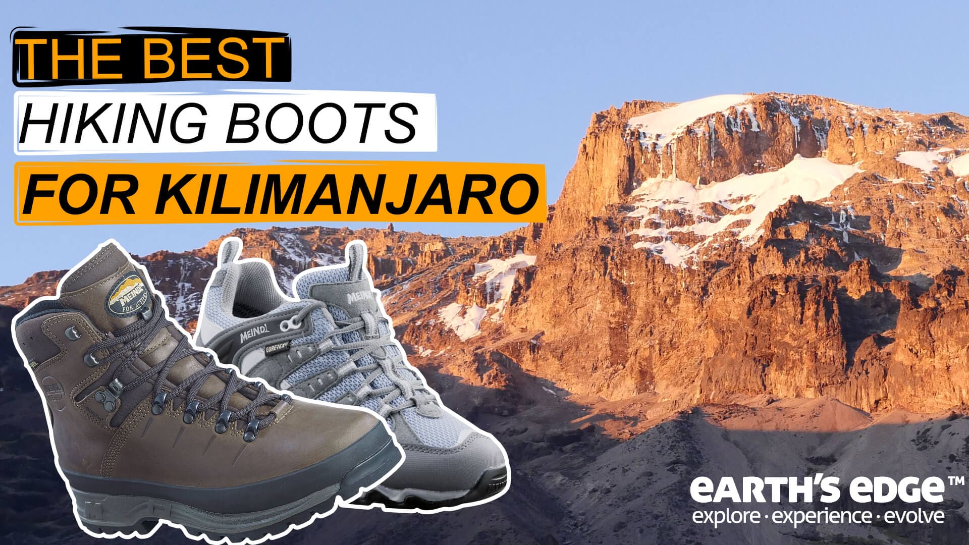 The best hiking boots for Kilimanjaro Earth's Edge